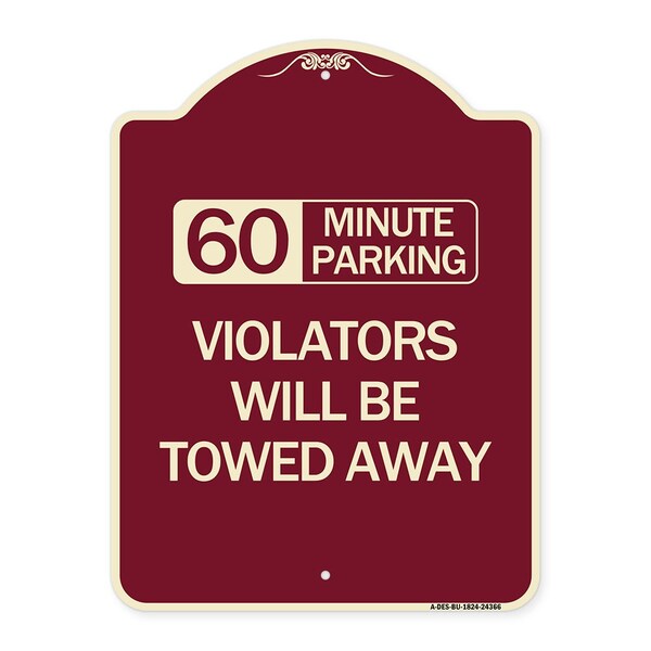 60 Minute Parking Violators Will Towed Away Heavy-Gauge Aluminum Sign, 24" x 18", BU-1824-24366